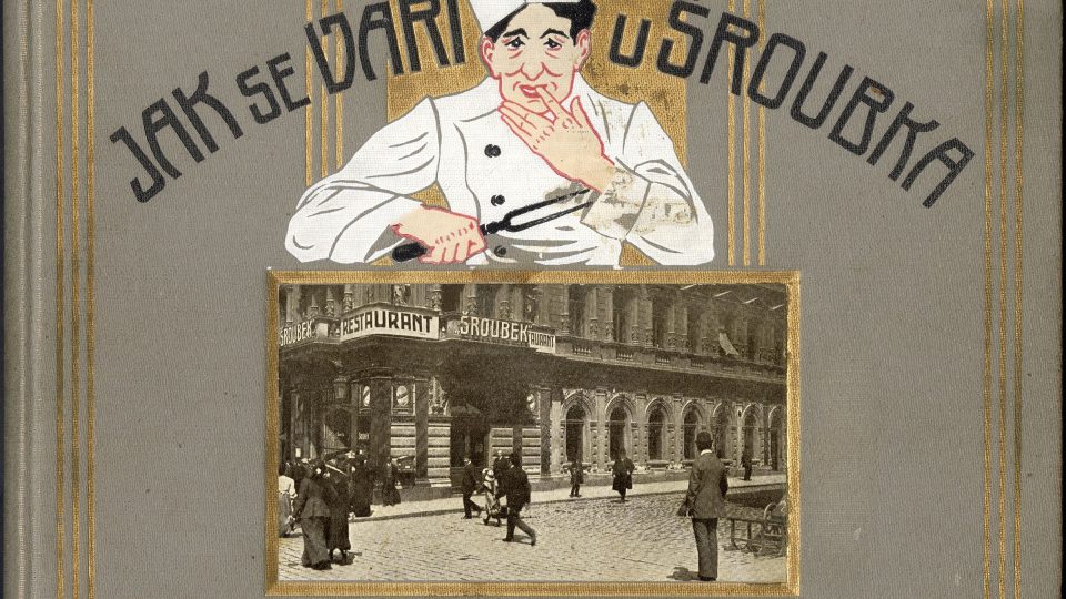 Titulní strana knihy kuchařských receptů Karla Šroubka, 1911. Sbírka MMP